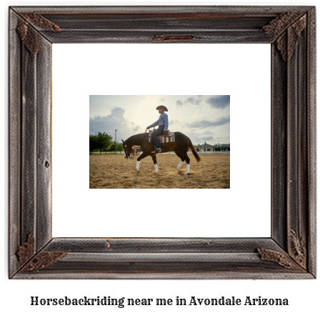 horseback riding near me in Avondale, Arizona